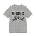 No Kings Yes King T-Shirt – Empowering Crown Graphic Tee
