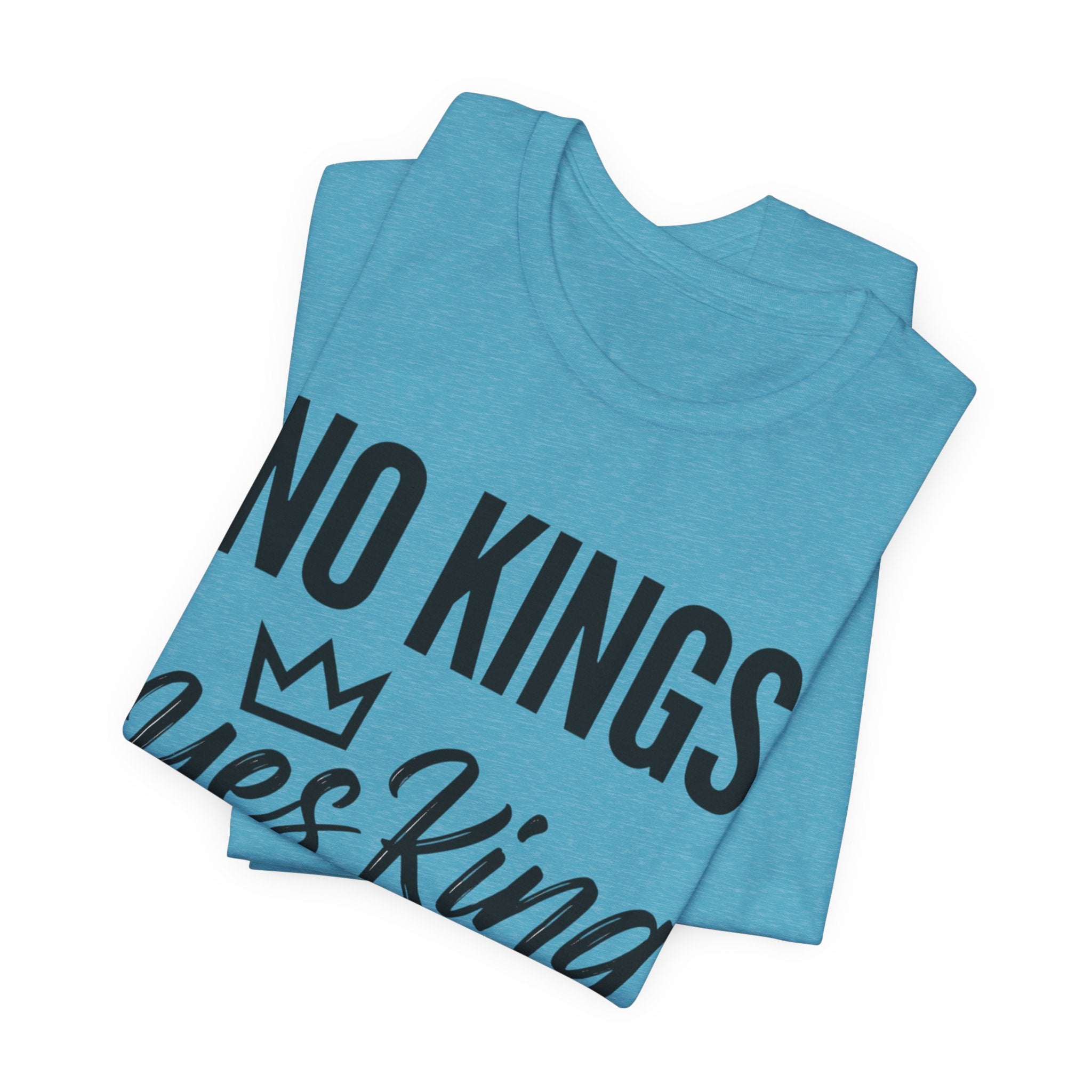 No Kings Yes King T-Shirt – Empowering Crown Graphic Tee