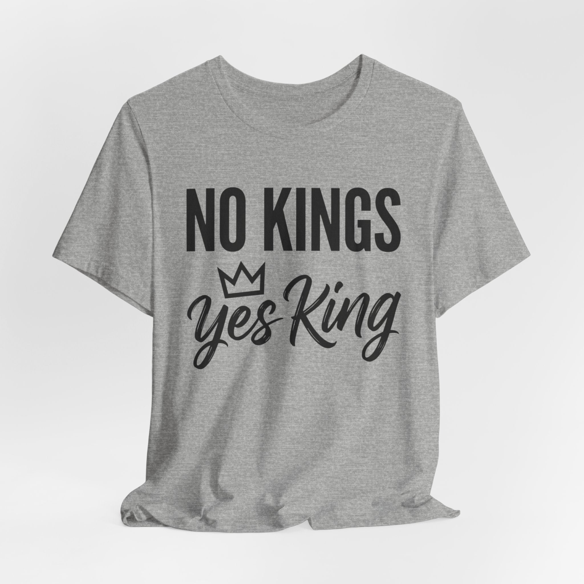 No Kings Yes King T-Shirt – Empowering Crown Graphic Tee