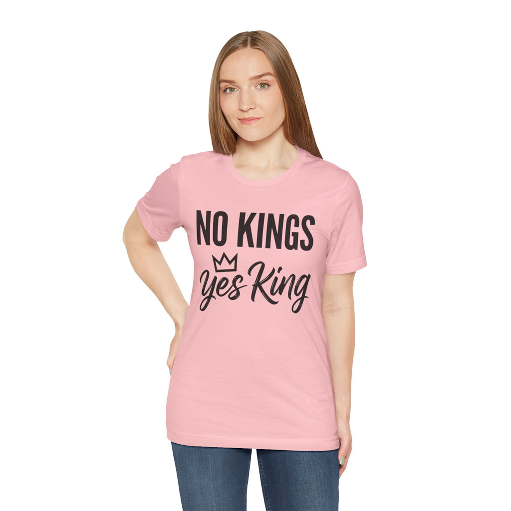 No Kings Yes King T-Shirt – Empowering Crown Graphic Tee