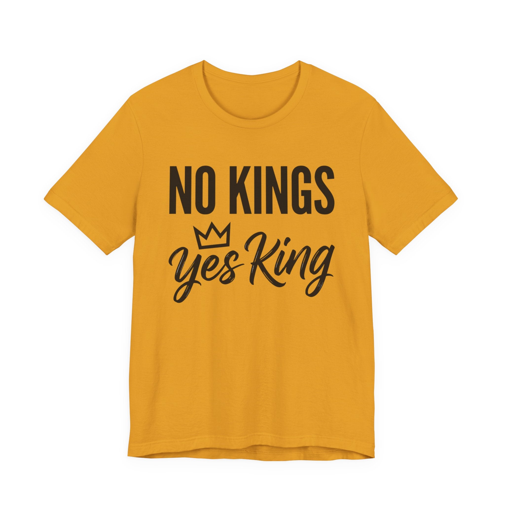 No Kings Yes King T-Shirt – Empowering Crown Graphic Tee