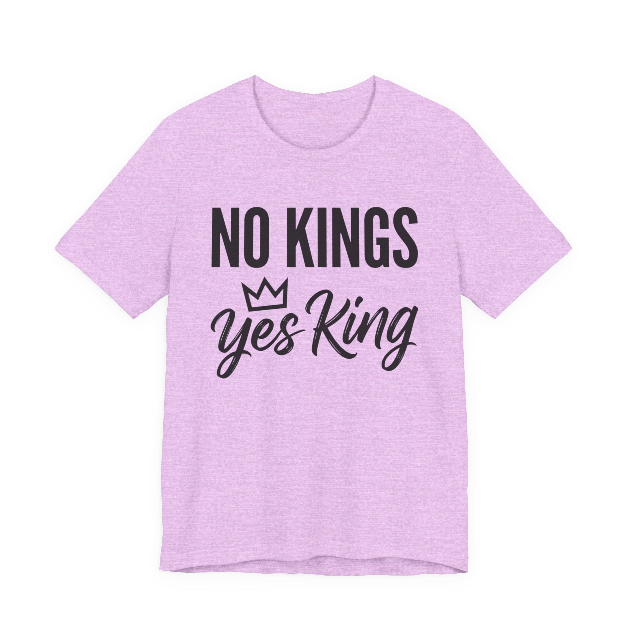 No Kings Yes King T-Shirt – Empowering Crown Graphic Tee