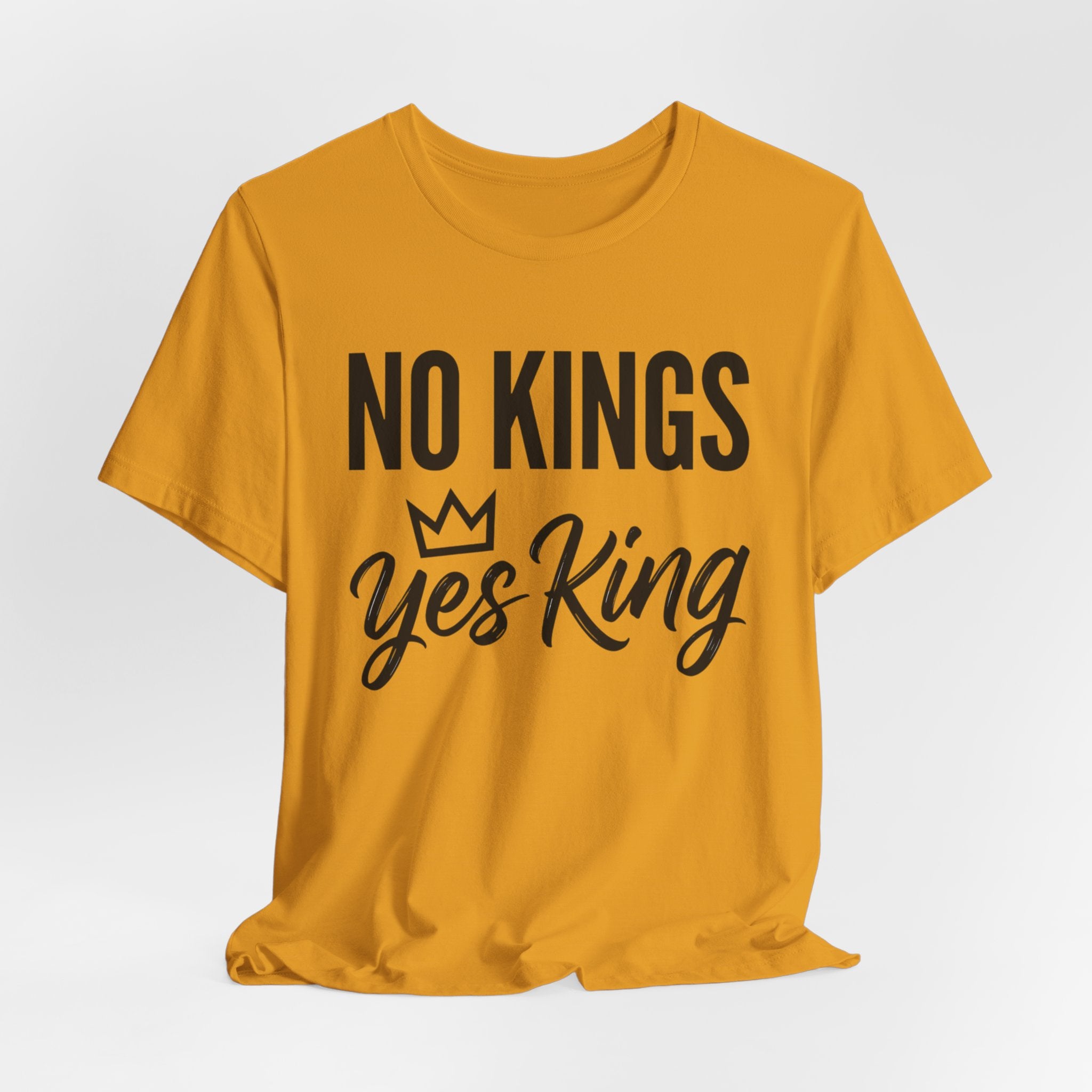 No Kings Yes King T-Shirt – Empowering Crown Graphic Tee